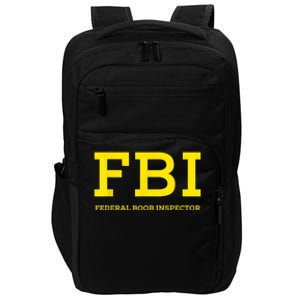 FBI Federal Boob Inspector Funny Saying Dad Joke Impact Tech Backpack