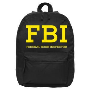 FBI Federal Boob Inspector Funny Saying Dad Joke 16 in Basic Backpack