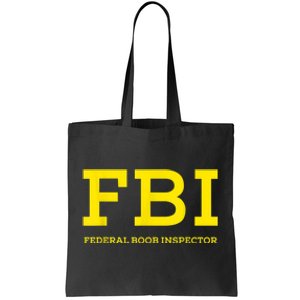 FBI Federal Boob Inspector Funny Saying Dad Joke Tote Bag