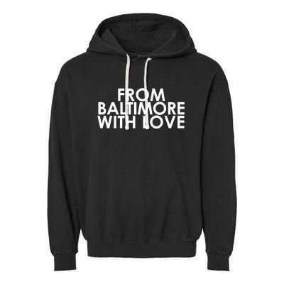 Frombaltimorewithlove From Baltimore With Love Garment-Dyed Fleece Hoodie