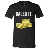 Funny Farming Baled It. Farm Joke Hay Bale Pun V-Neck T-Shirt