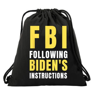 FBI Following Bidens Instructions Drawstring Bag