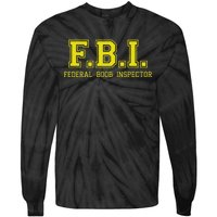 FBI Federal Boob Inspector Funny Saying Father Joke Tie-Dye Long Sleeve Shirt