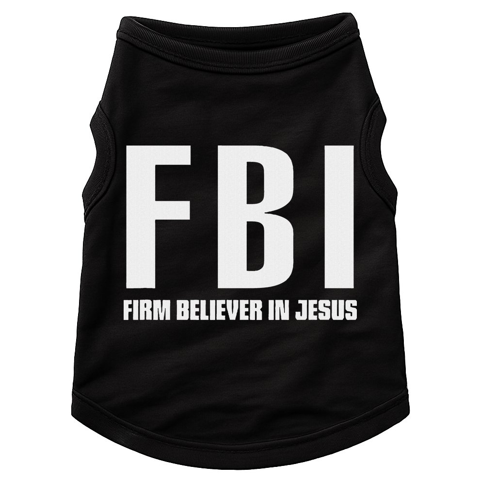 Fbi Firm Believer In Jesus Doggie Tank