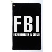 Fbi Firm Believer In Jesus Golf Towel