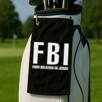 Fbi Firm Believer In Jesus Golf Towel