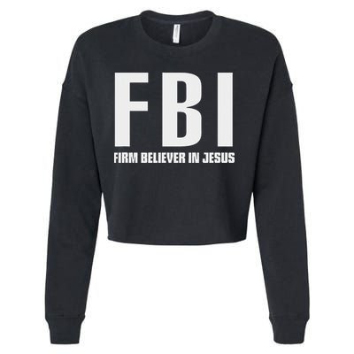 Fbi Firm Believer In Jesus Cropped Pullover Crew