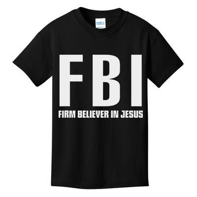 Fbi Firm Believer In Jesus Kids T-Shirt