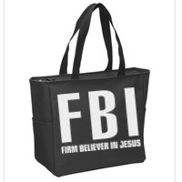 Fbi Firm Believer In Jesus Zip Tote Bag