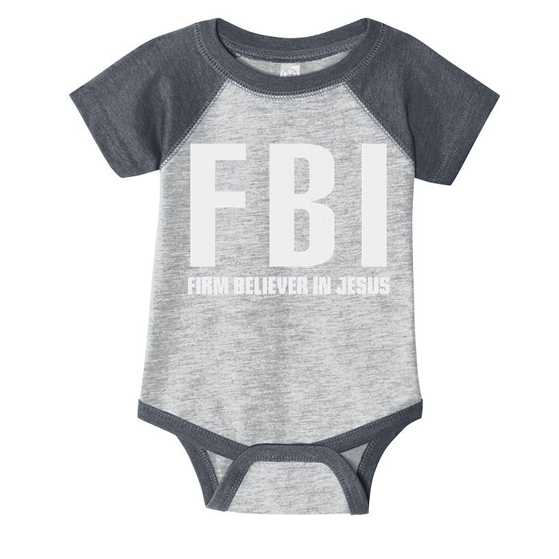 Fbi Firm Believer In Jesus Infant Baby Jersey Bodysuit