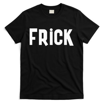Frick Funny Best Friend Buddy Partner In Crime Matching T-Shirt
