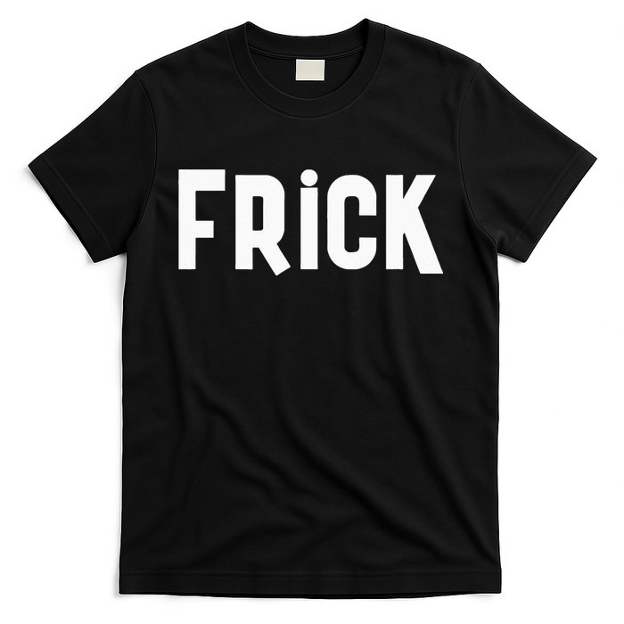 Frick Funny Best Friend Buddy Partner In Crime Matching T-Shirt