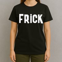 Frick Funny Best Friend Buddy Partner In Crime Matching T-Shirt