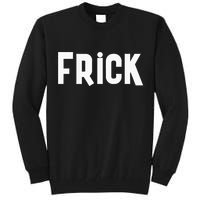 Frick Funny Best Friend Buddy Partner In Crime Matching Tall Sweatshirt