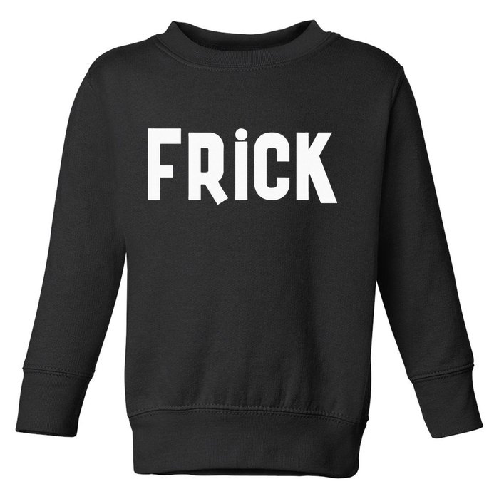 Frick Funny Best Friend Buddy Partner In Crime Matching Toddler Sweatshirt