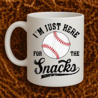 Funny Fantasy Baseball League I’m Just Here For The Snacks Mug