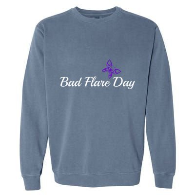 Fibromyalgia Funny Bad Flare Day Gift Garment-Dyed Sweatshirt