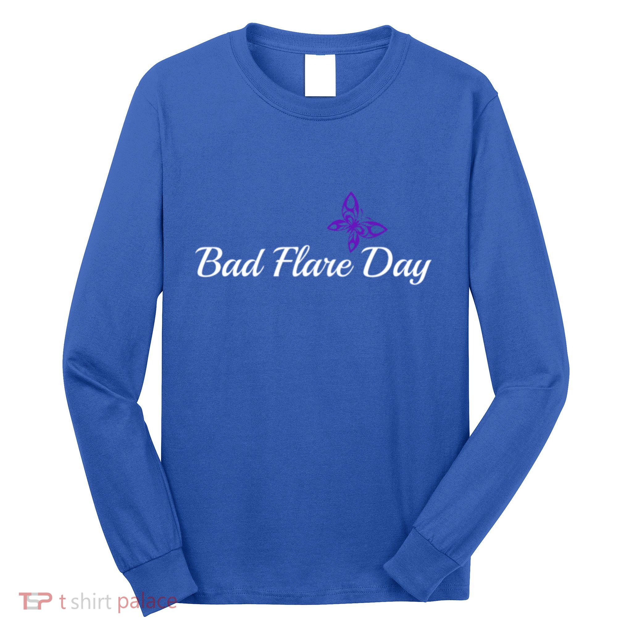 Fibromyalgia Funny Bad Flare Day Gift Long Sleeve Shirt