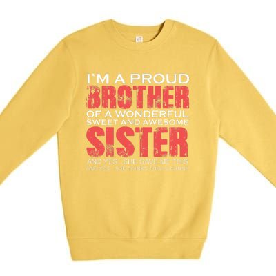 Funny for Brother of the Great Sister Birthday Clothing  Premium Crewneck Sweatshirt