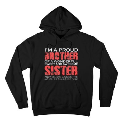 Funny for Brother of the Great Sister Birthday Clothing  Hoodie