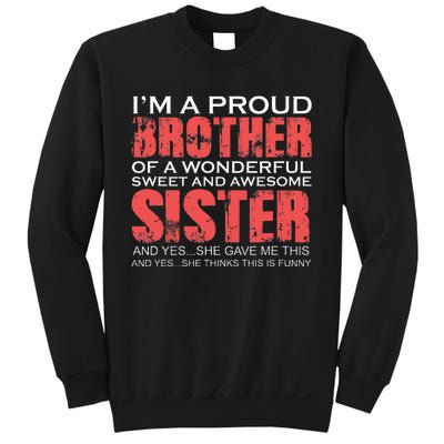 Funny for Brother of the Great Sister Birthday Clothing  Sweatshirt