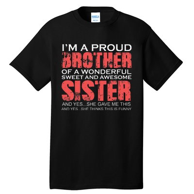 Funny for Brother of the Great Sister Birthday Clothing  Tall T-Shirt