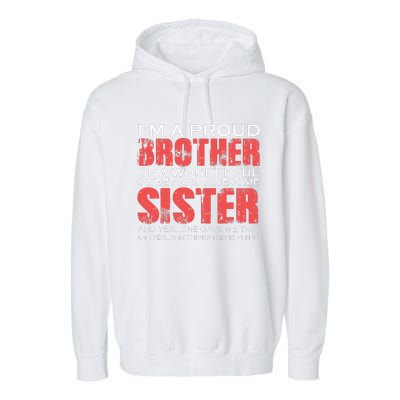 Funny for Brother of the Great Sister Birthday Clothing  Garment-Dyed Fleece Hoodie