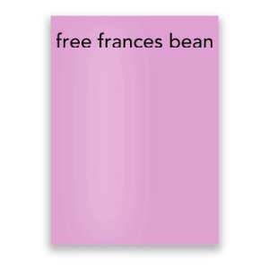 Free Frances Bean Poster