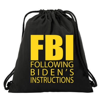 Fbi Following BidenS Instructions Drawstring Bag
