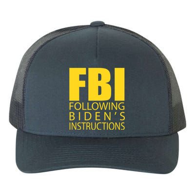 Fbi Following BidenS Instructions Yupoong Adult 5-Panel Trucker Hat