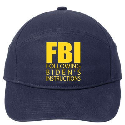 Fbi Following BidenS Instructions 7-Panel Snapback Hat