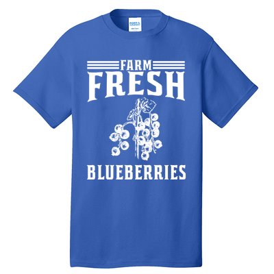 Farm Fresh Blueberries Gift Blueberry Farmer Gift Tall T-Shirt