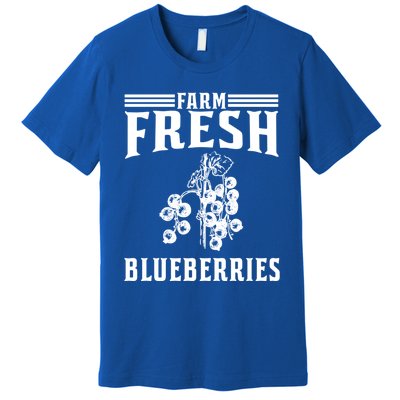 Farm Fresh Blueberries Gift Blueberry Farmer Gift Premium T-Shirt