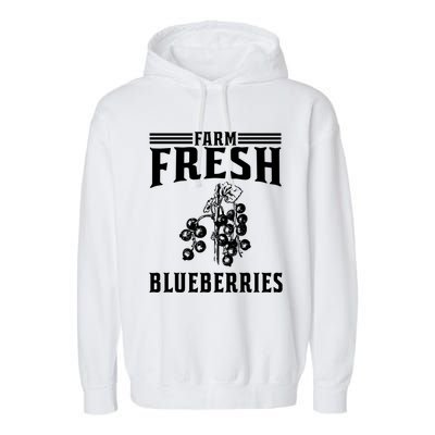 Farm Fresh Blueberries Gift Blueberry Farmer Gift Garment-Dyed Fleece Hoodie