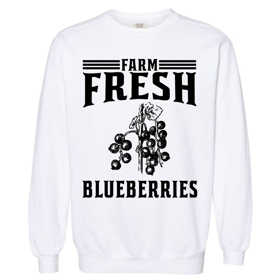 Farm Fresh Blueberries Gift Blueberry Farmer Gift Garment-Dyed Sweatshirt