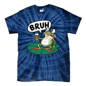 Funny Frog Bruh .. Tie-Dye T-Shirt