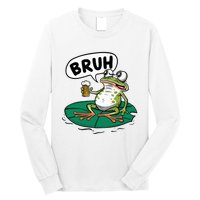 Funny Frog Bruh .. Long Sleeve Shirt