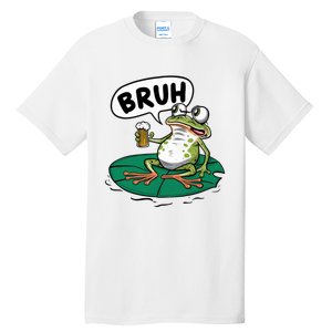 Funny Frog Bruh .. Tall T-Shirt