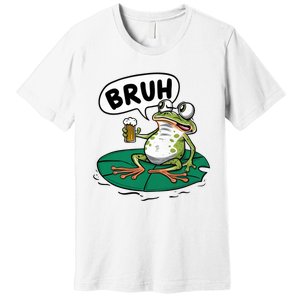 Funny Frog Bruh .. Premium T-Shirt