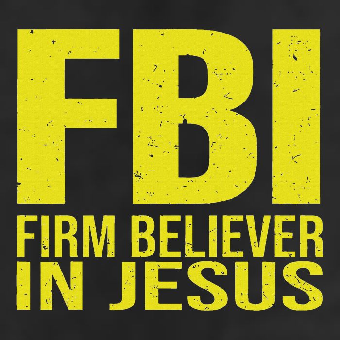 Fbi Firm Believer In Jesus 2025 Cool Comfort Performance Bucket Hat
