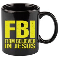 Fbi Firm Believer In Jesus 2025 11oz C Handle Ceramic Mug