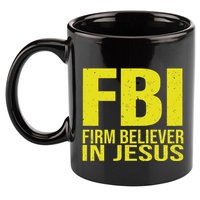 Fbi Firm Believer In Jesus 2025 11oz C Handle Ceramic Mug