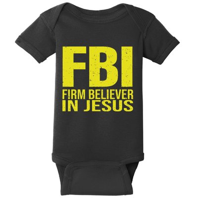 Fbi Firm Believer In Jesus 2025 Baby Bodysuit