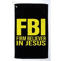 Fbi Firm Believer In Jesus 2025 Golf Towel