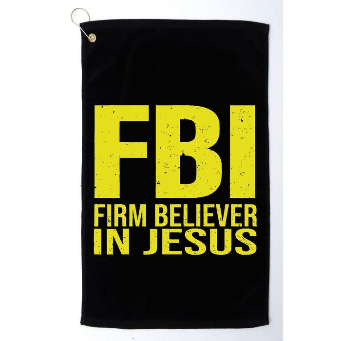 Fbi Firm Believer In Jesus 2025 Golf Towel