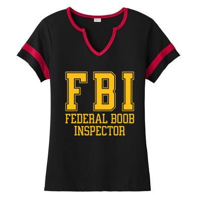 Fbi Federal Boob Inspector Funny Saying Fathers Ladies Halftime Notch Neck Tee