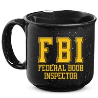 Fbi Federal Boob Inspector Funny Saying Fathers 15oz Campfire Ceramic Mug