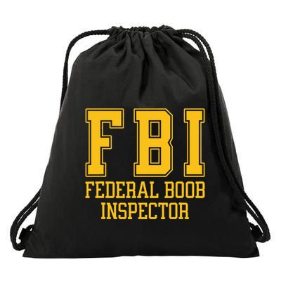 Fbi Federal Boob Inspector Funny Saying Fathers Drawstring Bag