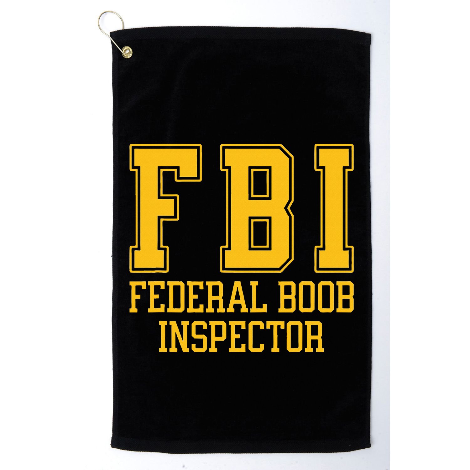 Fbi Federal Boob Inspector Funny Saying Fathers Golf Towel