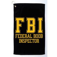 Fbi Federal Boob Inspector Funny Saying Fathers Golf Towel